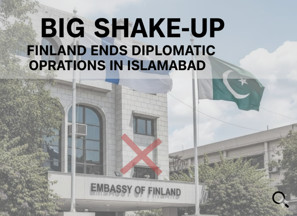 Big Shake-Up: Finland Ends Diplomatic Operations in Islamabad 2 Big Shake-Up: Finland Ends Diplomatic Operations in Islamabad